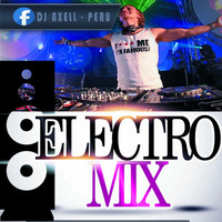 Electro Mix - Deejay . Axell - 2K17 by Dj Axell_AleMend