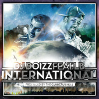 DJ DoiZZ feat. LB - International (prod. by The Clubcrushers) / 2012 by DJDoiZZ
