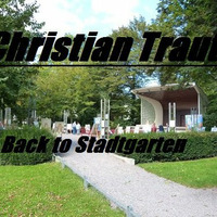 Christian Traut - Back to Stadtgarten (Breakbeat Classics Set) by Christian Traut