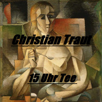 Christian Traut - 15 Uhr Tee (4 Decks, MK2, Silent vst) by Christian Traut