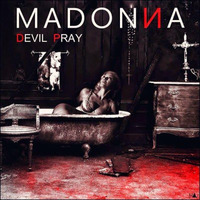 Madonna - Devil Pray (Bit Error Remix) 2015/07/01 [DL IN DESCRIPTION] by Bit Error