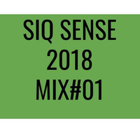 SIQ SENSE 2018 MIX 01 by Siq Sense