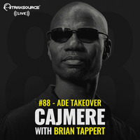 Traxsource LIVE! #88 ADE Takeover with Cajmere &amp; Brian Tappert by Traxsource LIVE!