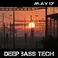 Deep Bass Tech -  May 2017 by karma detalis