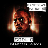 Coolio - Gangsta s Paradise ( DJ Menelik Shadowred re-work) by Deejay Menelik