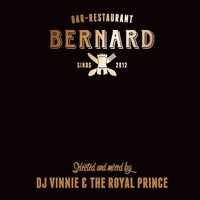Bernard Classics mixed by DJ Vinnie &amp; The Royal Prince by Vinnie the DJ!