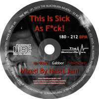 Nasti Jam - This is Sick as F*ck! by Blackburn Ravers