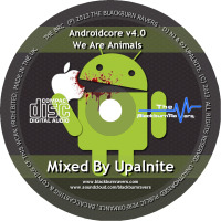Upalnite - Androidcore v4.0 - We Are Animals by Blackburn Ravers