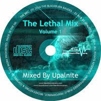 Upalnite - The Lethal Mix Volume #1 by Blackburn Ravers