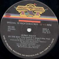 Bunny Sigler - By The Way You Dance ( I Knew it Was You ) Gold Mind Records 1979 Funk Soul Disco by TheRealDisco