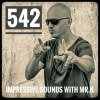 Mr.K Impressive Sounds Radio Nova vol.542 part 1  (26.06.2018) by Mr.K