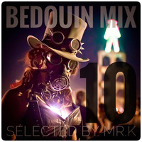 Bedouin Mix vol.10 - Selected by Mr.K by Mr.K