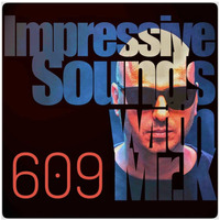 Mr.K Impressive Sounds Radio Nova vol.609 part 1 (08.10.2019) by Mr.K