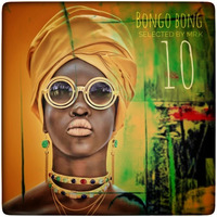 Bongo Bong vol.10 - Selected by Mr.K by Mr.K