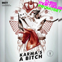 Karma's a bitch - Promoset by Chris Mortagua