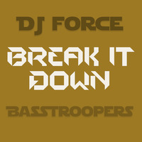 DJ Force - Break it down by DJ Force