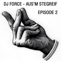DJ Force - Aus'm Stegreif Episode 2 (Drum&amp;Bass Mix - 05/2016) by DJ Force