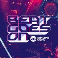 ADRIANO GOES - BEAT GOES ON (BGO_003) by Adriano Goes