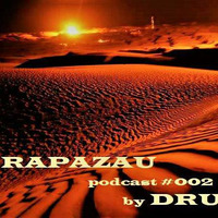 DRUM303 - RAPAZAU podcast #002 by DRUM303
