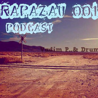 DRUM303 - RAPAZAU podcast #001 by DRUM303