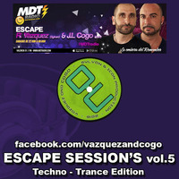 ESCAPE SESSION'S 5 (Voices Free) by Vazquez and Cogo (Sylvan and Icon)