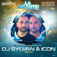 DJ SYLVAN &amp; ICON - Set La Gigante 12-05-2018 by Vazquez and Cogo (Sylvan and Icon)