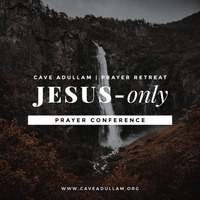 Teach us Your Ways(Show us YHWH) - JESUS-only Prayer Conference by Cave Adullam