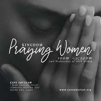 Teaching - Pastor Chinyere Isibor, Kingdom Praying Women April 2019 by Cave Adullam