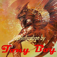 SOPHISTICATION By TonyBoy   @ LONDON Radio by TonyBoy CanCun