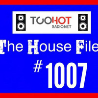 The House Files 1007 24/3/18 by Groove Music Union