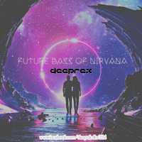 Deeprex - Future Base Of Nirvana by DeepRex