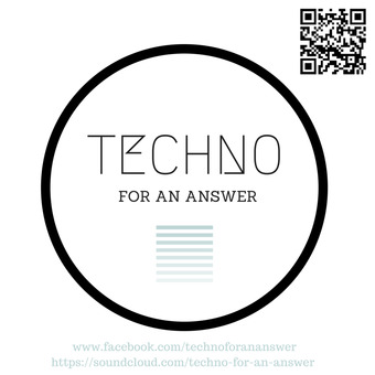 Techno For an answer