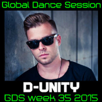 Global Dance Session Week 35 2015 Cheets With D-Unity by Global Dance Session