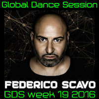 Global Dance Session Week 19 2016 Cheets With Federico Scavo by Global Dance Session