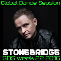 Global Dance Session Week 22 2016 Cheets With Stonebridge by Global Dance Session