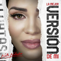 Natti Natasha - La Mejor Versión De Mi (Dj Roy Remix) by Dj Roy Oficial