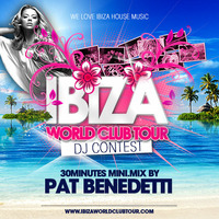 Pat Benedetti - Ibiza World Club Tour Contest Winner Set by Pat Benedetti