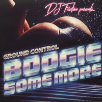 DJ Friction presents GROUND CONTROL -Boogie Some More (album snippet mix by DJ Crypt) by DJ Friction