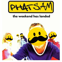 The Weekend Has Landed l PHAT SAM l LIVE DJ MIX by Phat Sam