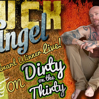 Dirty On The 30 Episode 6 : Buck Angel by Geri