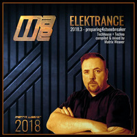 Elektrance03.18 -Preparing4Stonebreaker- by MATRIX WEAVER