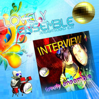 Lovely Ensemble (DeelightSound Edit) - INTERVIEW by INTERVIEW