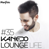 KANEDO - LOUNGE LIFE Ep. 35 (Deep Edition) by KANEDO