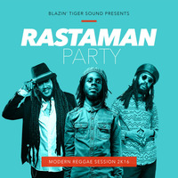 Blazin' Tiger Sound - Rastaman Party by Blazin' Tiger