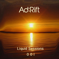 Liquid Sessions 1 by Ad:Rift
