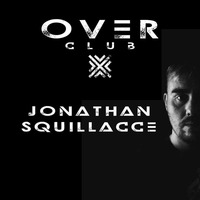 Jonathan Squillacce Over Club Sessions [01] by OVER CLUB
