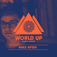 Afgo - World Up Radio Show #062 by World Up