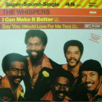 The Whispers - I Can Make It Better (12'' Mix) by Homebeatbcn