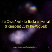 La Casa Azul - La fiesta universal (Homebeat 2019 Re-Vogued) by Homebeatbcn