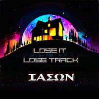 ΙΑΣΩΝ - Lose it, Lose Track by Jason Brain | ΙΑΣΩΝ